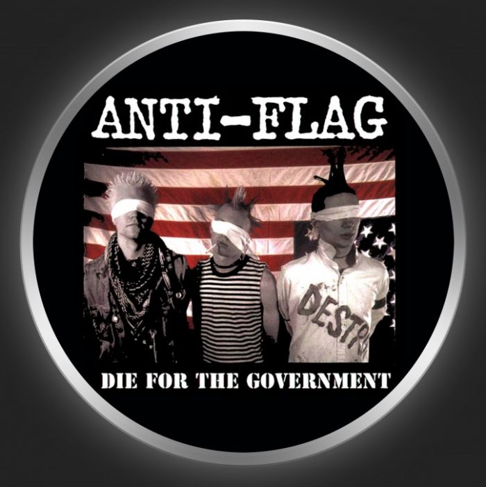 ANTI-FLAG - Die For Your Government Button