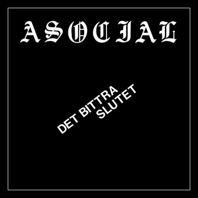 ASOCIAL - Det Bittra Slutet 7" PICTURE EP