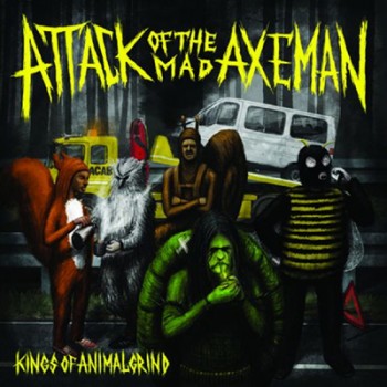 ATTACK OF THE MAD AXEMAN - Kings Of Animal Grind LP