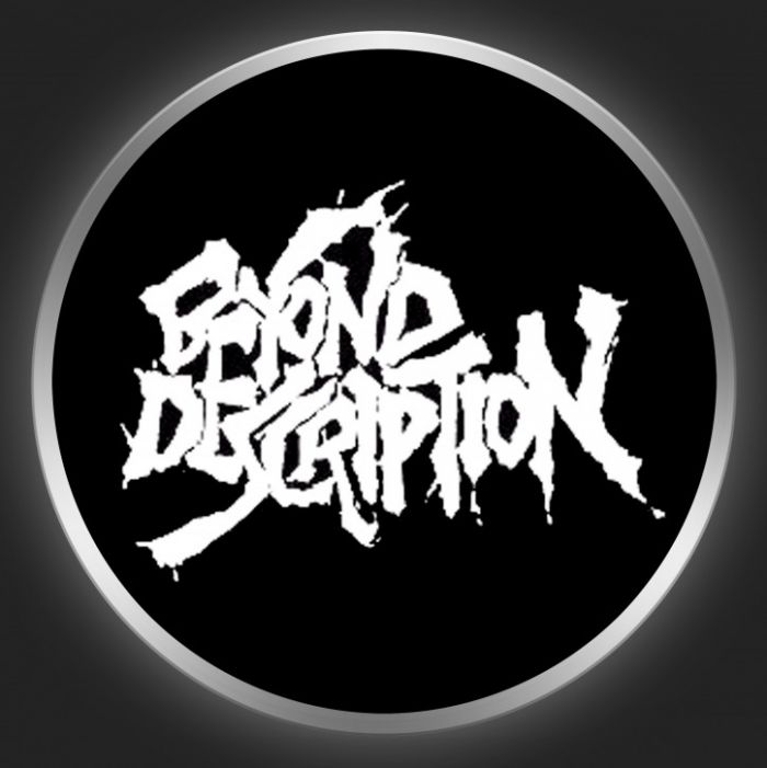 BEYOND DESCRIPTION - White Logo On Black Button