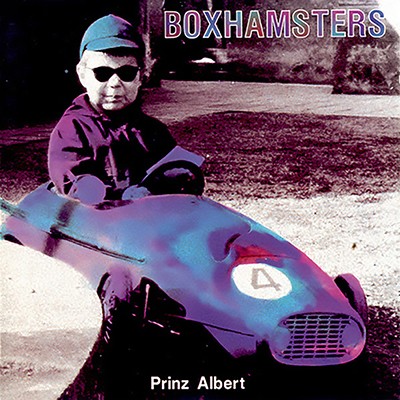 BOXHAMSTERS - Prinz Albert LP + 7"