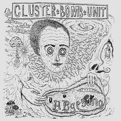 CLUSTER BOMB UNIT - Abgesang LP