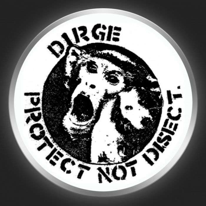 DIRGE - Protect Not Disect Button