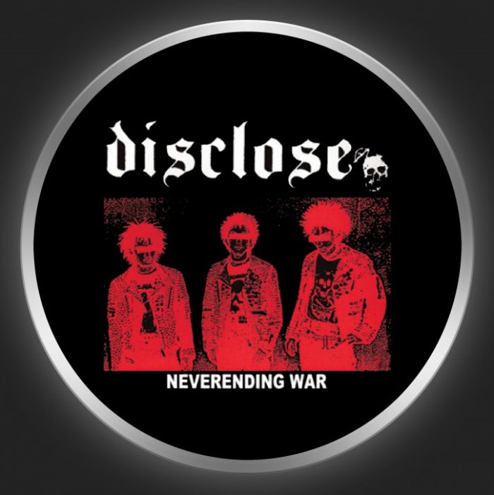 DISCLOSE - Neverending War Button