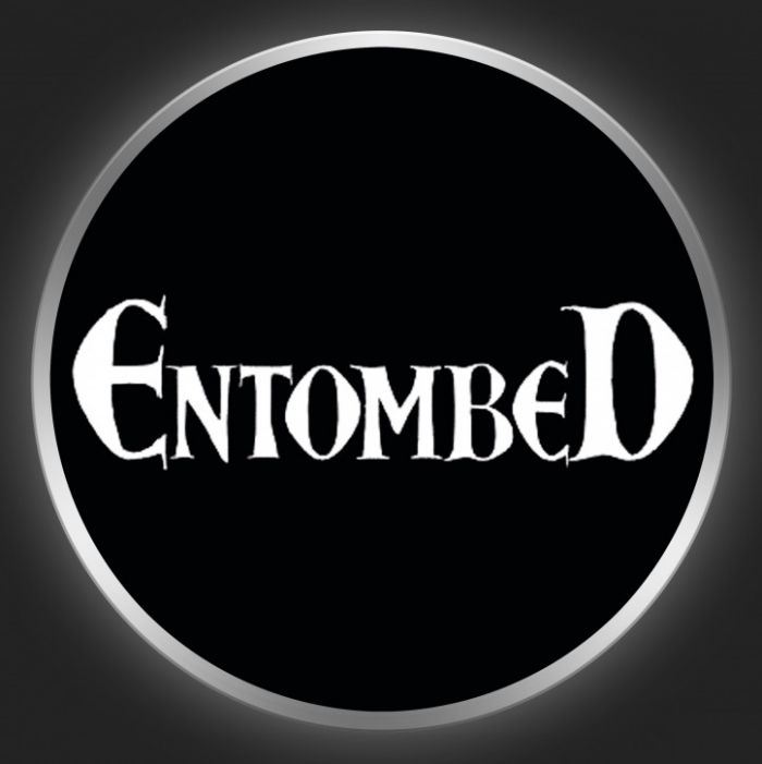ENTOMBED - New Logo On Black Button