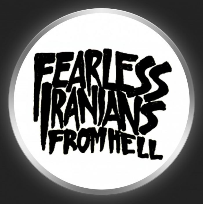 FEARLESS IRANIANS FROM HELL - Black Logo On White Button