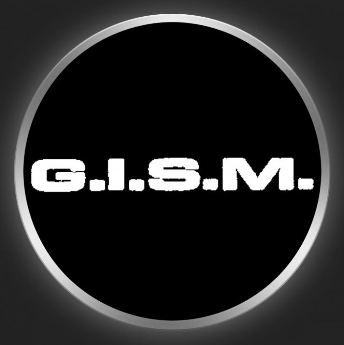 G.I.S.M. - White Logo 2 On Black Button