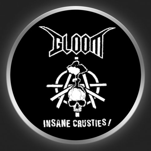 GLOOM - Insane Crusties ! Button