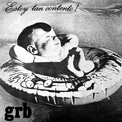 GRB - Estoy Tan Contento ! EP