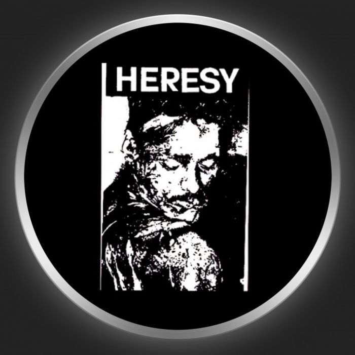 HERESY - 1985 - 1987 Button