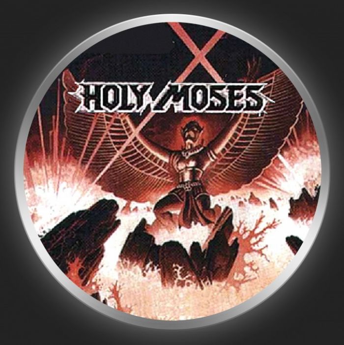 HOLY MOSES - Queen Of Siam Button