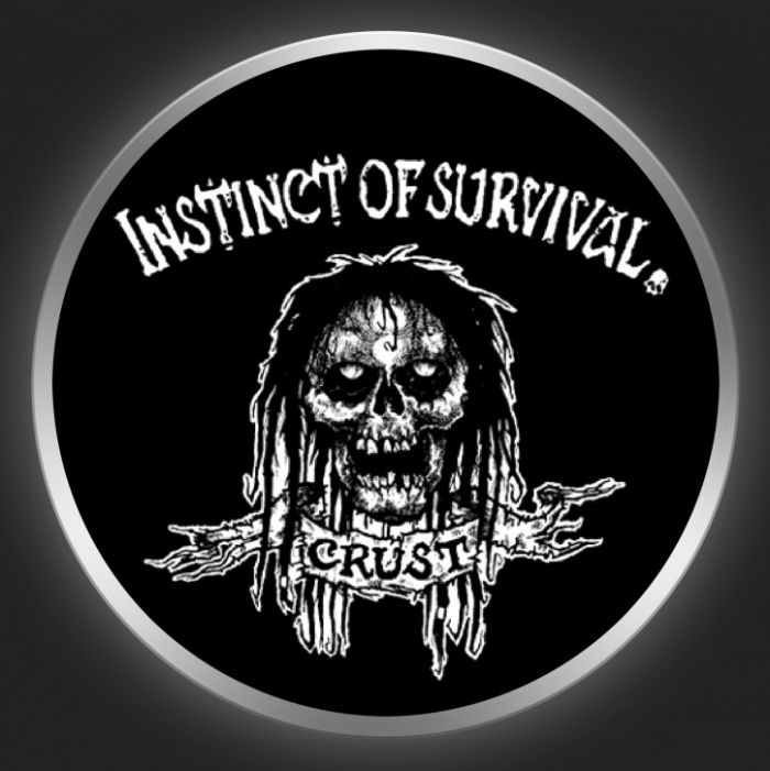 INSTINCT OF SURVIVAL - Crust Button