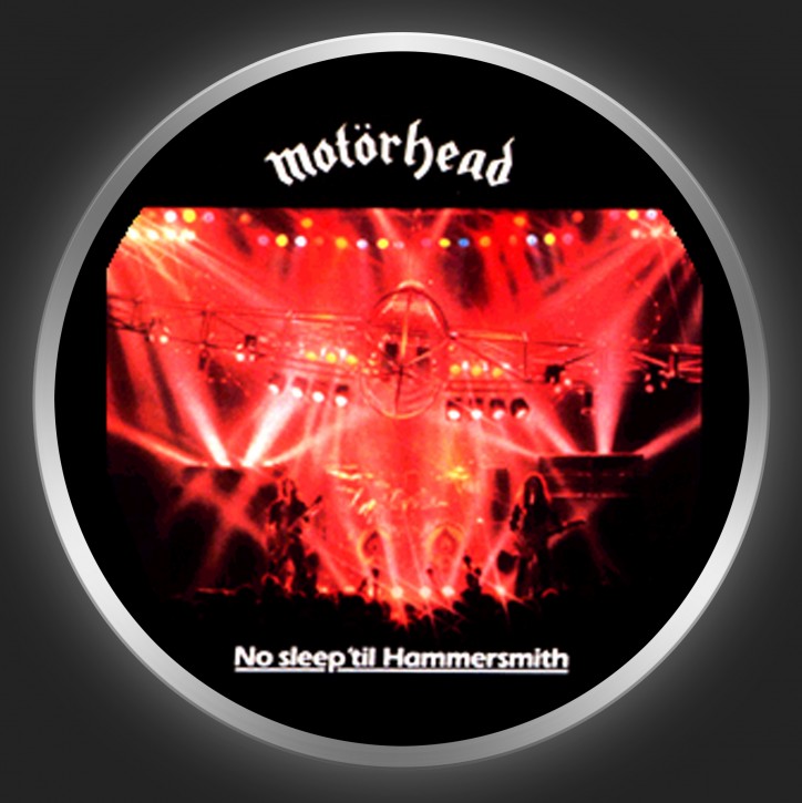 MOTÖRHEAD - No Sleep ´Til Hammersmith Button