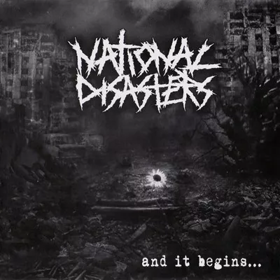 NATIONAL DISASTERS - And It Begins ... CD