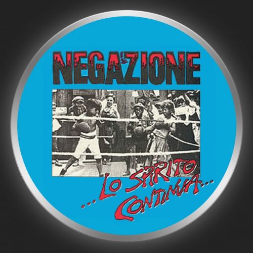 NEGAZIONE - Lo Spirito Continua Button