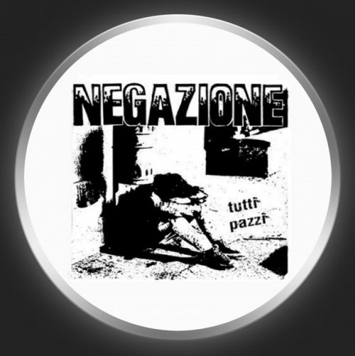 NEGAZIONE - Tutti Pazzi Button