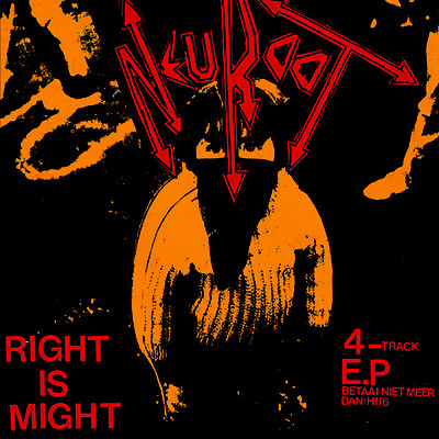 NEUROOT - Raw / Rare 1982 - 1988 LP + Right Is Might EP (Test Pressing)