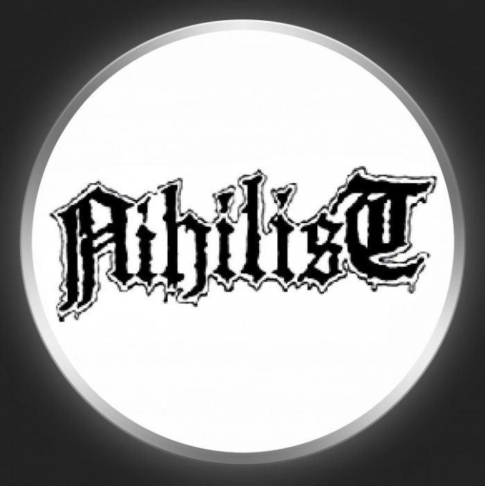 NIHILIST - Black Logo On White Button