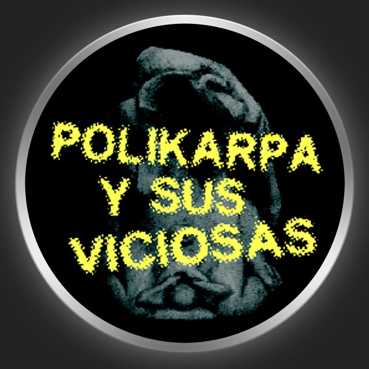 POLIKARPA Y SUS VICIOSAS - Yellow Logo On Black Button