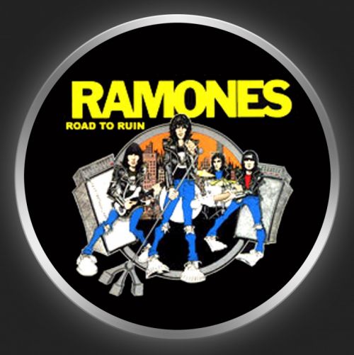 RAMONES - Road To Ruin Button