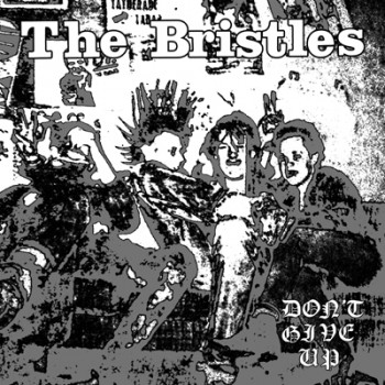 THE BRISTLES - Don´t Give Up EP (Piss Yellow / Kelly Green Splatter)
