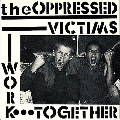 THE OPPRESSED - Victims / Work Together EP