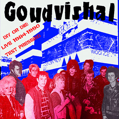 V.A. - Live At Goudvishal 1984 - 1990 (D.I.Y. Or Die) Comp. LP (Test Pressing)