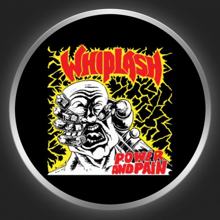 WHIPLASH - Power And Pain Button